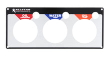 Load image into Gallery viewer, ALLSTAR PERFORMANCE 80126 3 Gauge Panel Plate OP/WT/OT