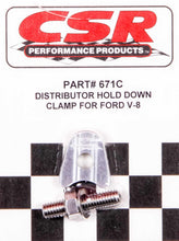 Load image into Gallery viewer, CSR PERFORMANCE 671C Ford V8 Distributor Hold Down Clamp - Clear