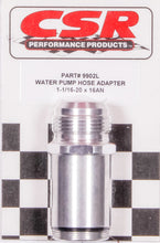 Load image into Gallery viewer, CSR PERFORMANCE 9902L Water Pump Hose Adapter - 1-1/4 x 16an