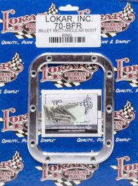LOKAR 70-BFR Billet Rectangular Shift Boot Ring 6.75 In X 5.25