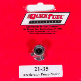 QUICK FUEL TECHNOLOGY 21-35 Accelerator Pump Nozzle 0.035