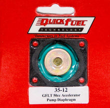 Load image into Gallery viewer, QUICK FUEL TECHNOLOGY 35-12 Diaphragm 50cc GFLT Accelerator Pump