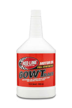 Load image into Gallery viewer, REDLINE OIL 10604 60WT Race Oil  Quart