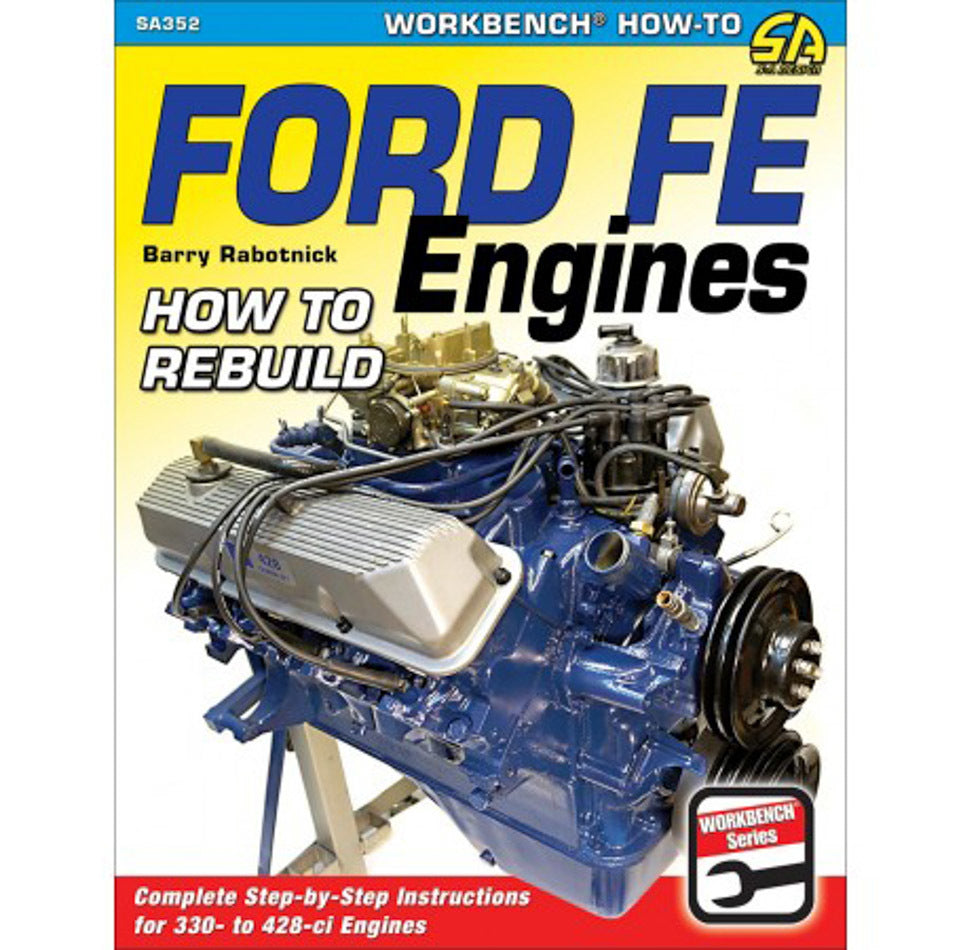 S-A BOOKS SA352 How To Rebuild Ford FE Engines
