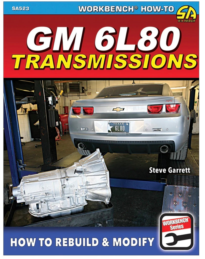 S-A BOOKS SA523 How To Rebuild/Modify GM 6L80 Transmission