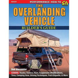 S-A BOOKS SA529 Overlanding Vehicle Builder's Guide
