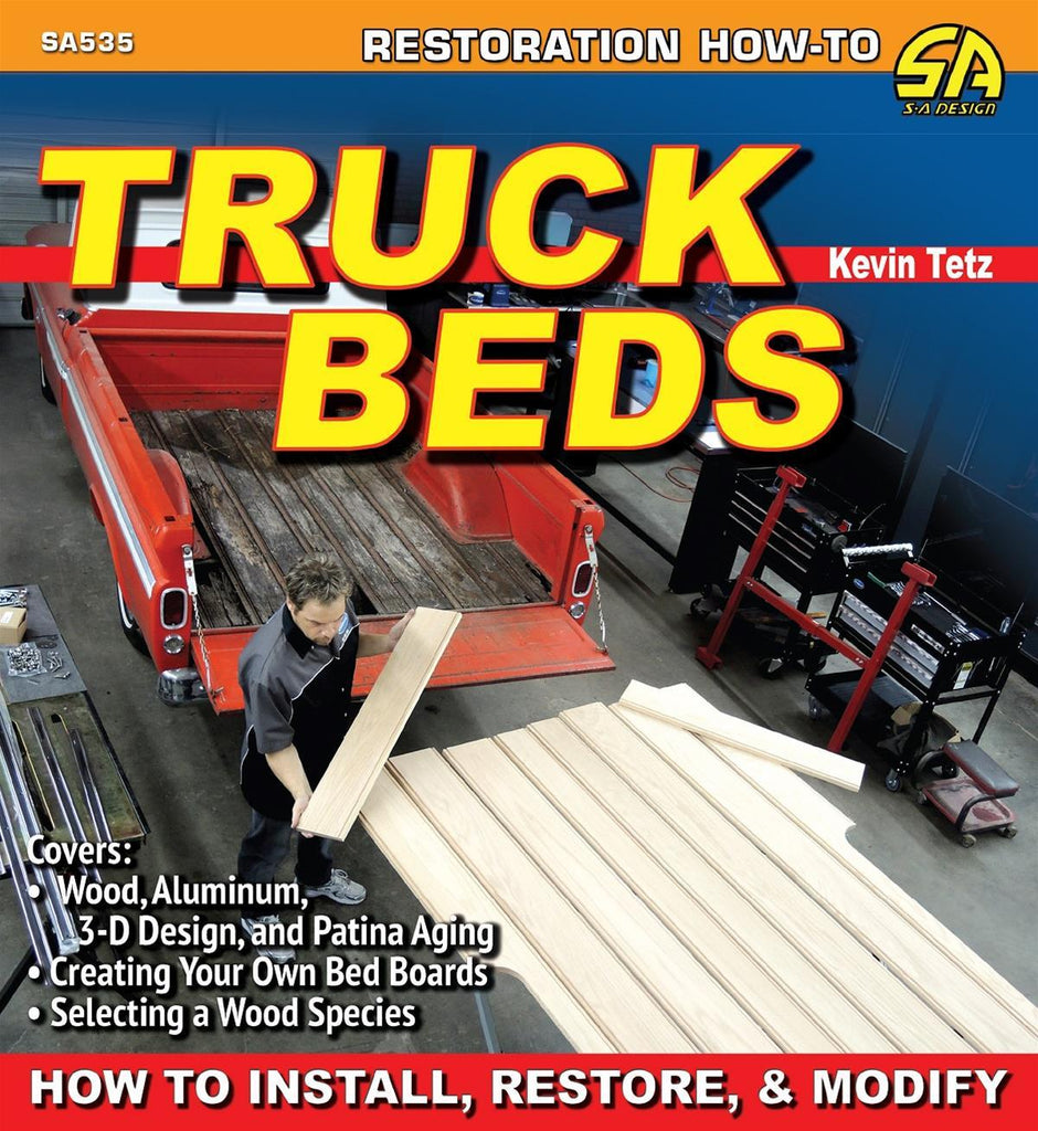 S-A BOOKS SA535 Truck Bed Wood Restorati on and Modification